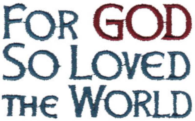 Picture of For God So Loved Machine Embroidery Design