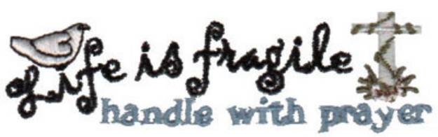 Picture of Life Is Fragile Machine Embroidery Design
