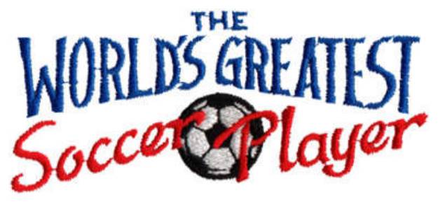 Picture of Worlds Greatest Soccer Player Machine Embroidery Design