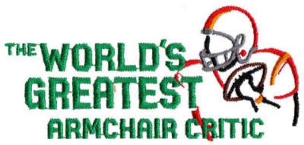 Picture of Worlds Greatest (Armchair Critic) Machine Embroidery Design