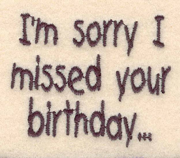 Picture of Missed Birthday Machine Embroidery Design
