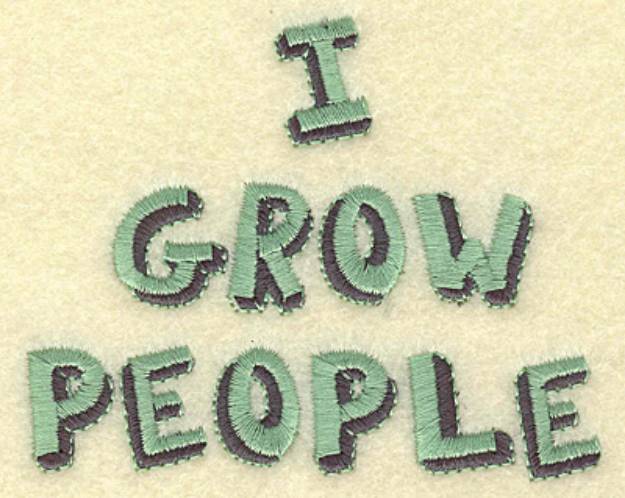 Picture of I Grow People Machine Embroidery Design