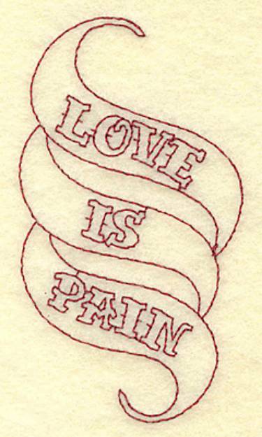 Picture of Love is Pain Redwork Machine Embroidery Design