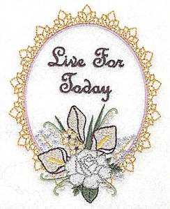 Picture of Live for Today Frame Machine Embroidery Design