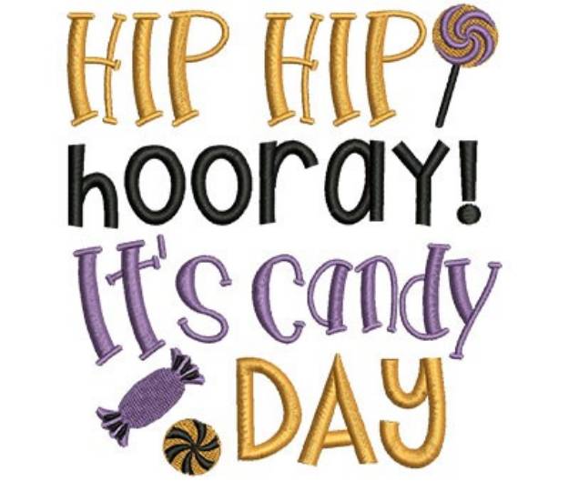 Picture of Hip Hip Horray Its Candy Day Machine Embroidery Design