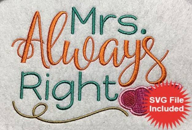 Picture of Mrs Always Right Applique Machine Embroidery Design