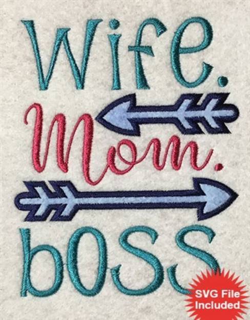 Picture of Wife Mom Boss Applique Machine Embroidery Design