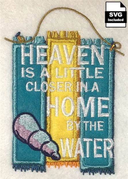Picture of Heaven Is Close To The Water Machine Embroidery Design