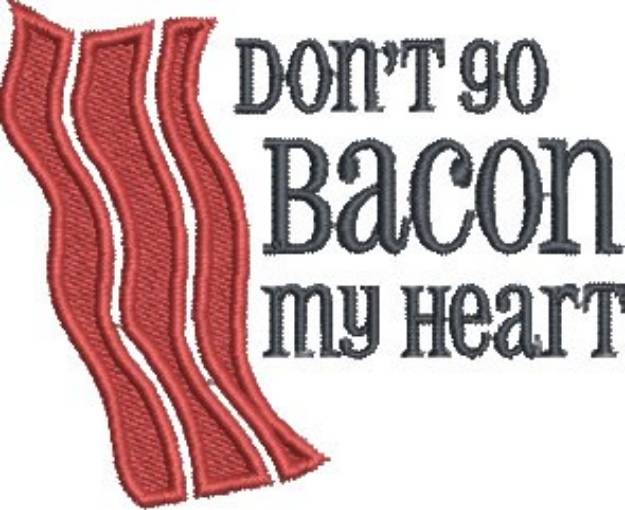 Picture of Bacon My Heart Machine Embroidery Design