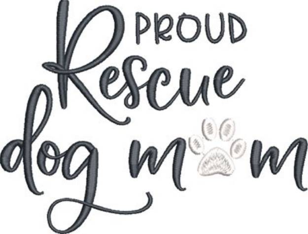 Picture of Rescue Dog Mom Machine Embroidery Design