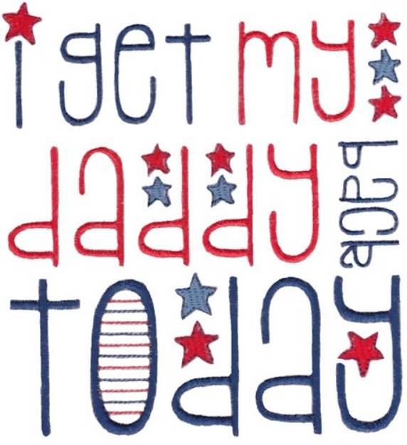 Picture of Get Daddy Back Machine Embroidery Design