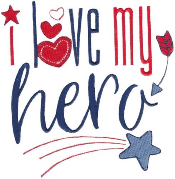 Picture of Love My Hero Machine Embroidery Design