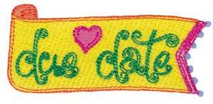 Picture of Due Date Machine Embroidery Design