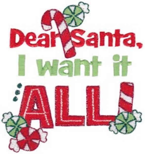 Picture of Santa, I Want It All Machine Embroidery Design