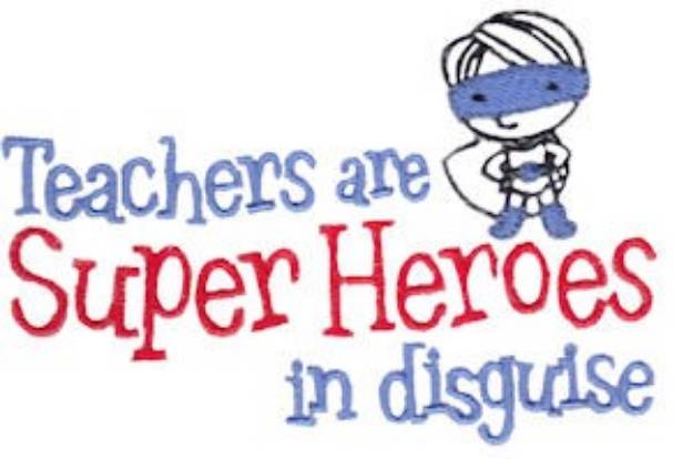 Picture of Teacher Super Hero Machine Embroidery Design