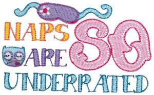 Picture of Naps Underrated Machine Embroidery Design