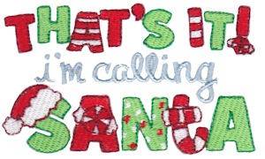 Picture of Im Calling Santa Machine Embroidery Design