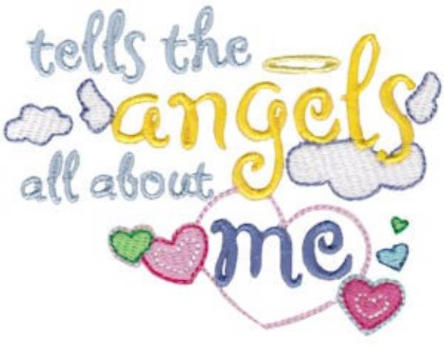 Picture of Tell The Angels Machine Embroidery Design