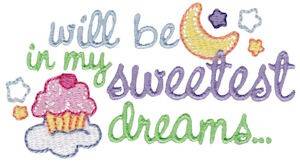 Picture of My Sweetest Dream Machine Embroidery Design