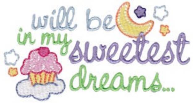Picture of My Sweetest Dream Machine Embroidery Design