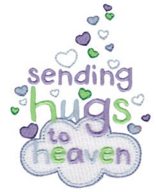 Picture of Sending Hugs To Heaven Machine Embroidery Design