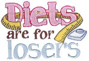 Picture of Diets Are For Losers Machine Embroidery Design