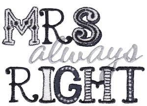 Picture of Mrs Always Right Machine Embroidery Design
