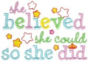 Picture of She Believed She Could Machine Embroidery Design