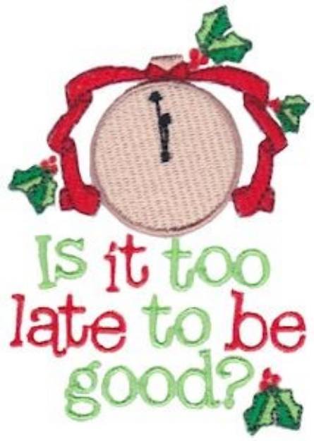 Picture of Is It Too Late Machine Embroidery Design