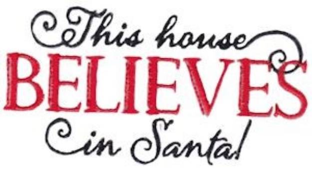 Picture of This House Believes In Santa Machine Embroidery Design