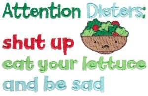 Picture of Attention Dieters Machine Embroidery Design