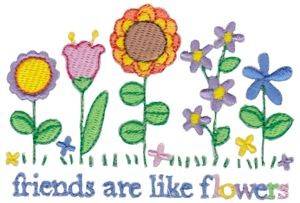 Picture of Friends Are Like Flowers Machine Embroidery Design