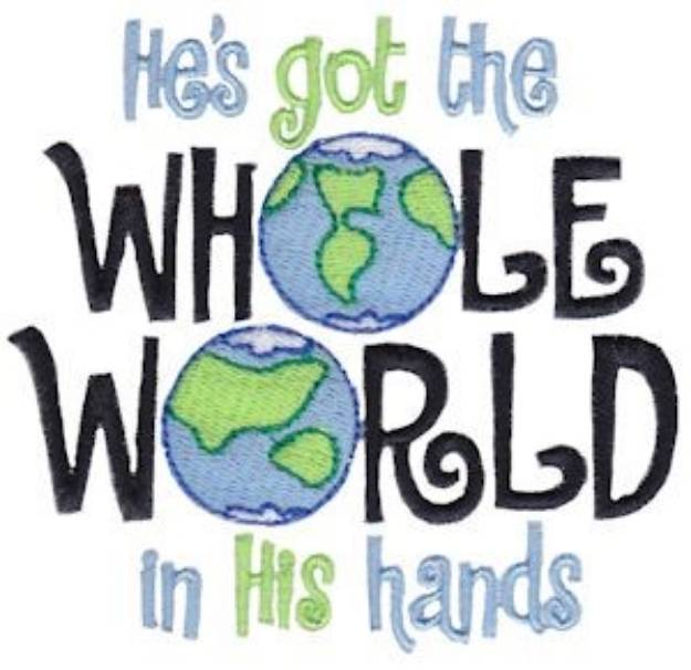 Picture of Whole World In His Hands Machine Embroidery Design