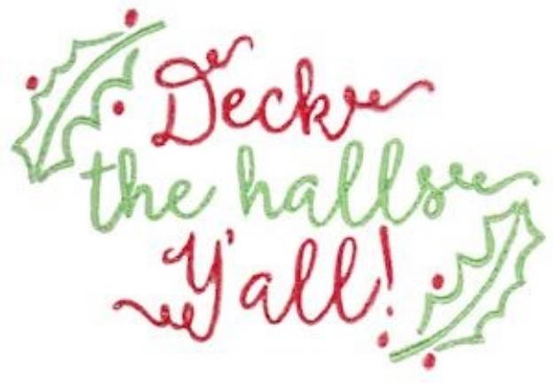 Picture of Deck The Halls Yall Machine Embroidery Design