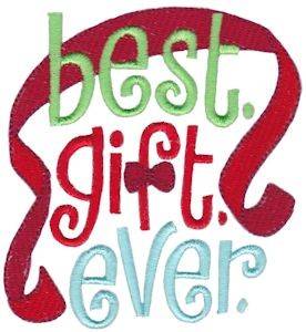 Picture of Best Gift Ever Machine Embroidery Design