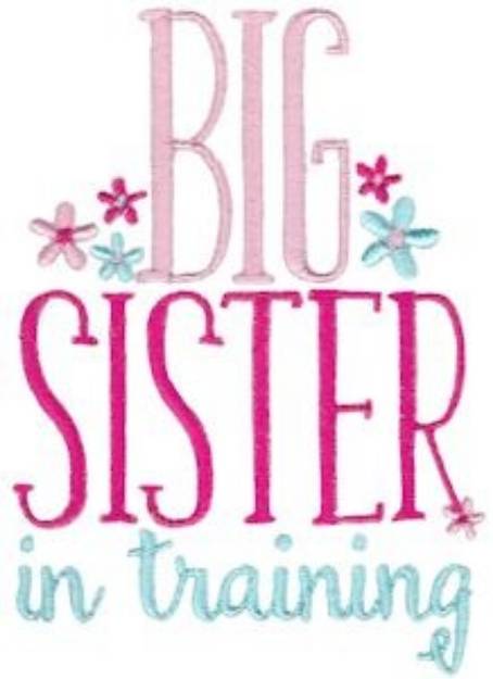 Picture of Big Sister In Training Machine Embroidery Design