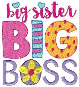 Picture of Big Sister Big Boss Machine Embroidery Design