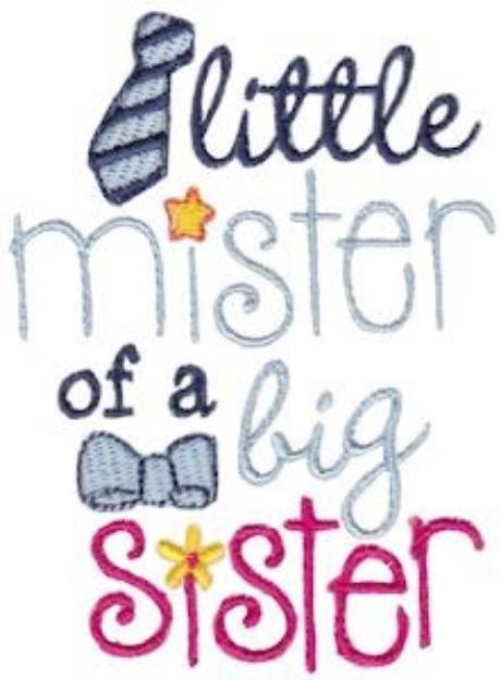 Picture of Little Mister Of A Big Sister Machine Embroidery Design