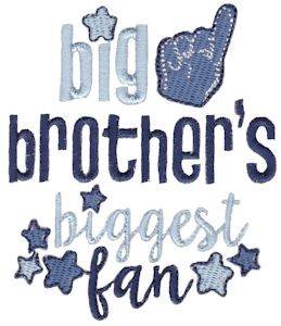 Picture of Big Brothers Biggest Fan Machine Embroidery Design