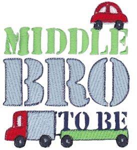 Picture of Middle Bro To Be Machine Embroidery Design