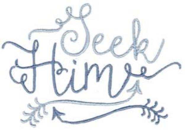 Picture of Seek Him Machine Embroidery Design