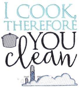 Picture of I Cook Therefore You Clean Machine Embroidery Design