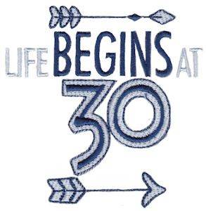 Picture of Life Begins At 30 Machine Embroidery Design