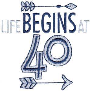 Picture of Life Begins At 40 Machine Embroidery Design