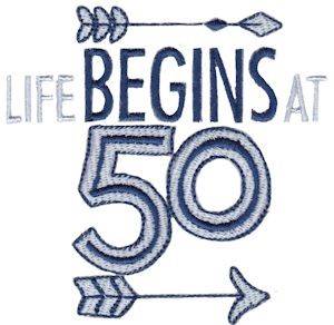 Picture of Life Begins At 50 Machine Embroidery Design