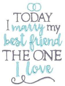 Picture of Marry My Best Friend Machine Embroidery Design