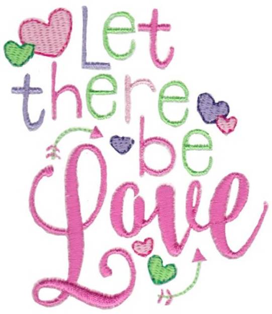 Picture of Let There Be Love Machine Embroidery Design