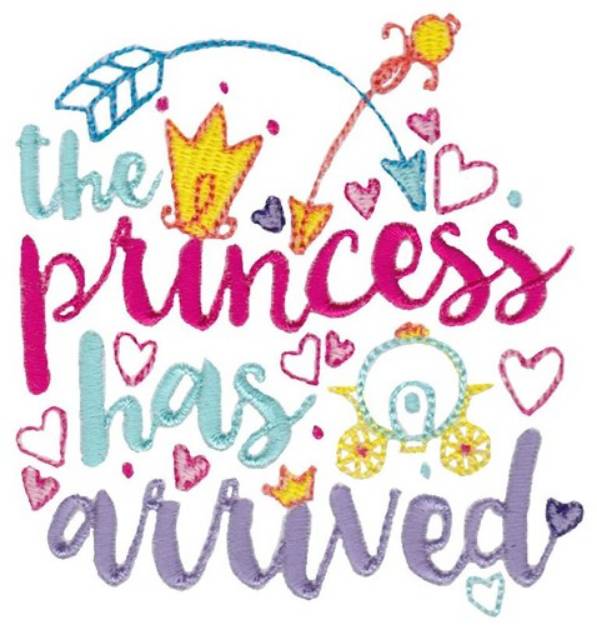 Picture of Princess Has Arrived Machine Embroidery Design