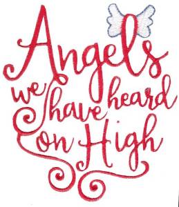 Picture of Angels We Have Heard Machine Embroidery Design