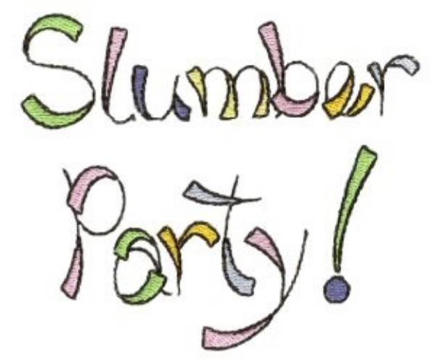 Picture of Slumber Party Sign Machine Embroidery Design